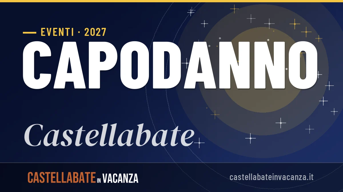 Capodanno 2027 a Castellabate: idee, tradizioni e consigli utili