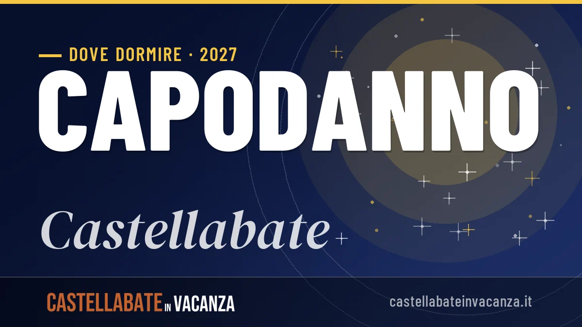 Dove dormire a Castellabate per Capodanno 2027: zone e consigli